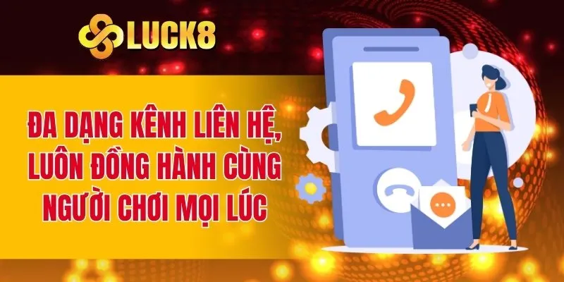 Đa dạng kênh liên hệ, luôn đồng hành cùng người chơi mọi lúc