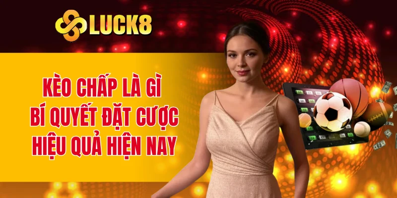 kèo chấp là gì